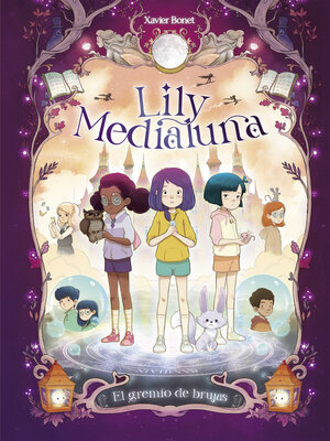 cover image of Lily Medialuna 2--El gremio de las brujas